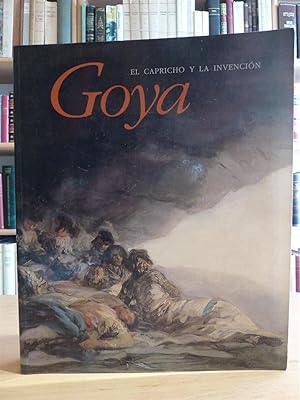 GOYA EL CAPRICHO Y LA INVENCION