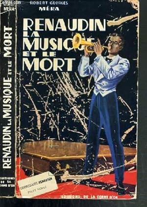 Seller image for RENAUDIN LA MUSIQUE ET LE MORT for sale by Le-Livre