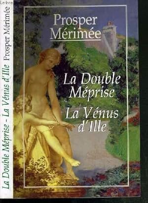 Bild des Verkufers fr LA DOUBLE MEPRISE - LA VENUS D'ILLE zum Verkauf von Le-Livre