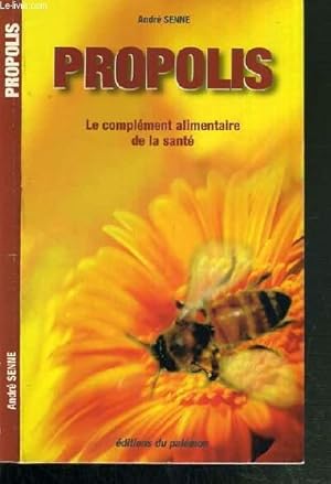 Immagine del venditore per PROPOLIS - LE COMPLEMENT ALIMENTAIRE DE LA SANTE venduto da Le-Livre