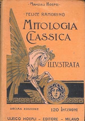 Bild des Verkufers fr Mitologia classica illustrata ad uso delle scuole medie. Decima Edizione. zum Verkauf von erlesenes  Antiquariat & Buchhandlung