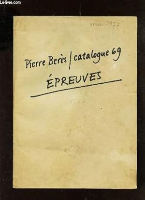 Bild des Verkufers fr CATALOGUE 69 - EPREUVES zum Verkauf von Le-Livre