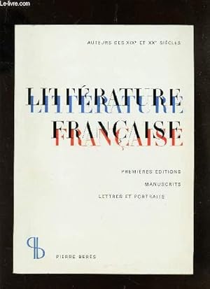 Seller image for CATALOGUE 61 / LITTERATURE FRANCAISE - PREMIERES EDITIONS - Manuscrits, lettres et portraits / auteur des XIXe et XXe siecles for sale by Le-Livre