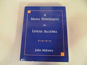 Maple Supplement for Linear Algebra, A