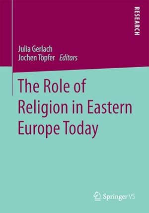 Bild des Verkufers fr The Role of Religion in Eastern Europe Today zum Verkauf von AHA-BUCH GmbH