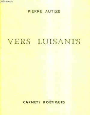 Seller image for VERS LUISANTS. for sale by Le-Livre