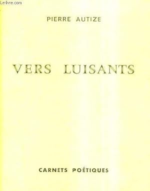 Seller image for VERS LUISANTS. for sale by Le-Livre