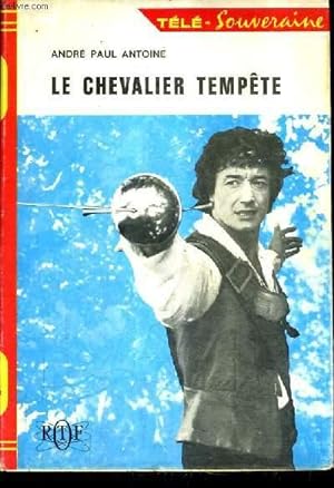 Bild des Verkufers fr LE CHEVALIER TEMPETE. zum Verkauf von Le-Livre