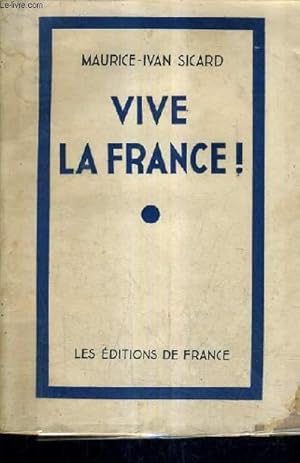 Imagen del vendedor de VIVE LA FRANCE !. a la venta por Le-Livre