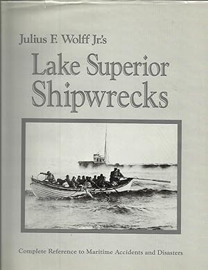 Imagen del vendedor de LAKE SUPERIOR SHIPWRECKS: Complete Reference To Maritime Accidents and Disasters. a la venta por Chris Fessler, Bookseller