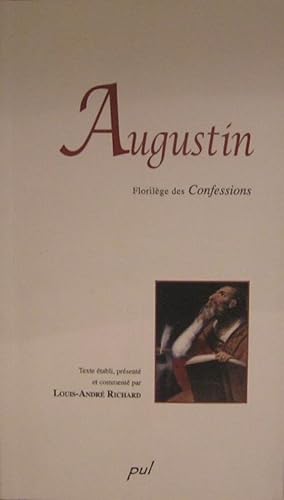 Augustin. Florilège des confessions