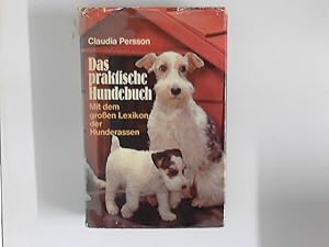 Image du vendeur pour Das praktische Hundebuch : mit d. groen Lexikon d. Hunderassen. [Das Kapitel 9 "Was der Tierarzt sagt" schrieb Ullrich Marquardt. Zeichn. von Holger Majorahn] mis en vente par ANTIQUARIAT FRDEBUCH Inh.Michael Simon