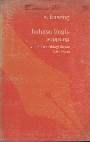 Seller image for Bahasa Bugis Soppeng: Valensi Morfologi dasar Kata Kerja for sale by Masalai Press