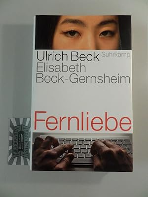 Seller image for Fernliebe : Lebensformen im globalen Zeitalter. for sale by Druckwaren Antiquariat