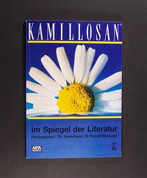 Kamillosan im Spiegel der Literatur. Herausgegeben von Th. Nasemann und R. Patzelt-Wenczler.