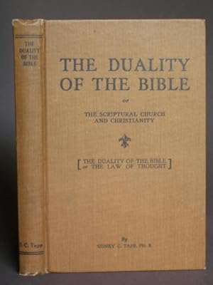The Duality of the Bible or The Scriptural Church and Christianity
