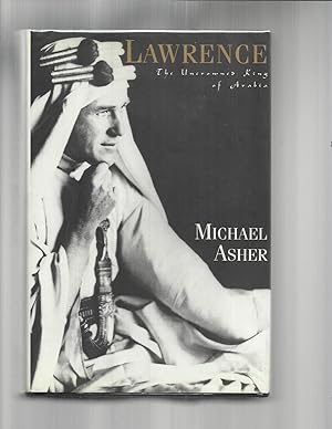 Imagen del vendedor de LAWRENCE: The Uncrowned King Of Arabia. a la venta por Chris Fessler, Bookseller