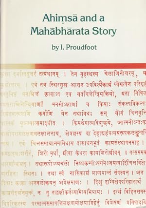 Image du vendeur pour Ahimsa and a Mahabharata Story. The Development of the Story of Tuladhara in the Mahabharata in connection with Non-violence, Cow protection and Sacrifice. mis en vente par Asia Bookroom ANZAAB/ILAB