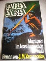 Bild des Verkufers fr Ara Ara Abenteuer im brasilianischen Urwald zum Verkauf von Alte Bcherwelt