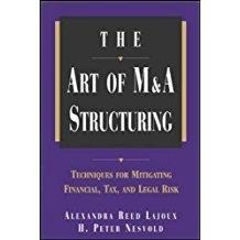 Seller image for The Art of M&A Structuring: Techniques for Mitigating Financial, Tax, and Legal Risk for sale by BarristerBooks