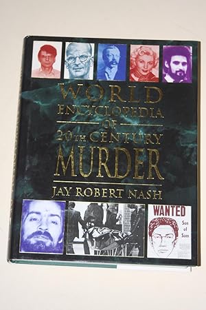 World Encyclopedia Of 20th Century Murder