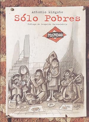 SOLO POBRES (Prólogo Leopoldo Calvo Sotelo) 1ªEDICION