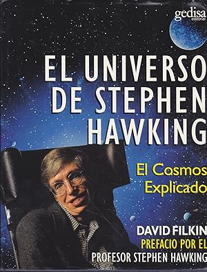 Imagen del vendedor de EL UNIVERSO DE STEPHEN HAWKING El Cosmos Explicado 1EDICION Ilustrado con multitud de fotografias b/n y color a la venta por CALLE 59  Libros