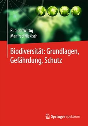 Bild des Verkufers fr Biodiversitt: Grundlagen, Gefhrdung, Schutz zum Verkauf von BuchWeltWeit Ludwig Meier e.K.