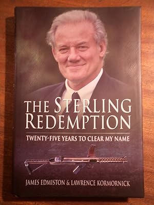 Imagen del vendedor de The Sterling Redemption: Twenty Five Years To Clear My Name a la venta por David Kenyon