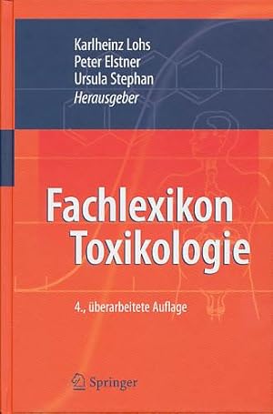 Fachlexikon Toxikologie. 4., überarbeitete Auflage.