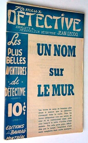 Un nom sur le mur. Exploits du merveilleux détective Jean Lecoq