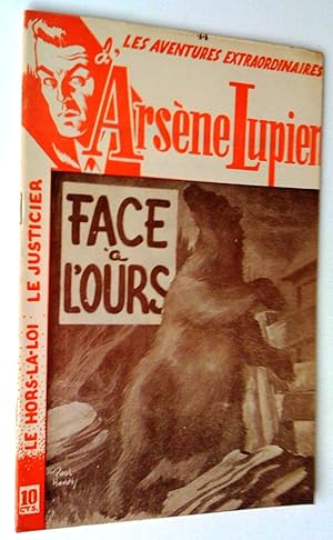 Les aventures extraordinaires d'Arsène Lupien, le hors-la-loi, le justicier no 44: Face à l'ours