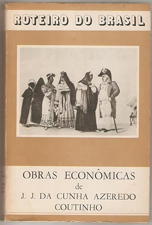 Obras econômicas de J. J. Cunha de Azeredo Coutinho (1794-1804). Apresentaçao de Sérgio Buarque d...