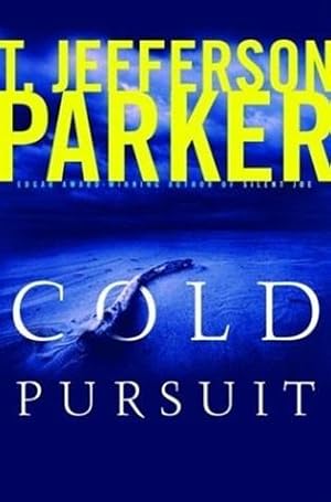 Seller image for Parker, T. Jefferson | Cold Pursuit | Signed First Edition Copy for sale by VJ Books