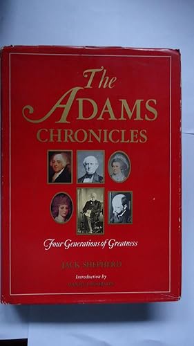 Immagine del venditore per THE ADAMS CHRONICLES. FOUR GENERATIONS OF GREATNESS venduto da Ernesto Julin Friedenthal