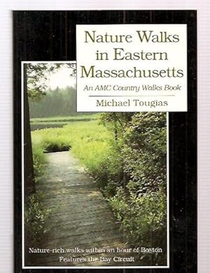 Bild des Verkufers fr Nature Walks in Eastern Massachusetts An Amc Country Walks Book zum Verkauf von biblioboy