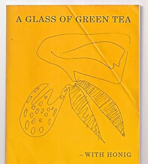A GLASS OF GREEN TEA --- WITH HONIG
