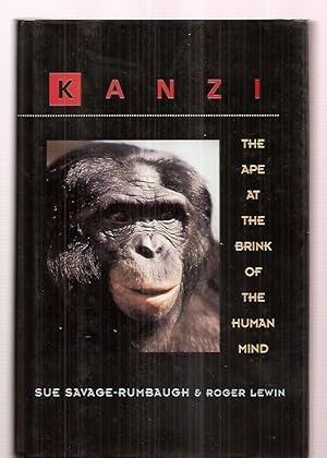 Imagen del vendedor de Kanzi The Ape at the Brink of the Human Mind a la venta por biblioboy