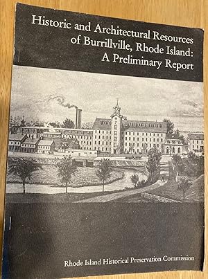 Bild des Verkufers fr Historic and Architectural Resources of Burrillville, Rhode Island: A Preliminary Report zum Verkauf von biblioboy