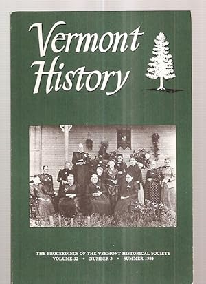 Imagen del vendedor de Vermont History: The Proceedings Of The Vermont Historical Society Summer 1984 Vol. 52 No. 3 a la venta por biblioboy