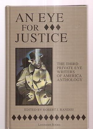 Imagen del vendedor de An Eye for Justice: the Third Private Eye Writers of America Anthology a la venta por biblioboy