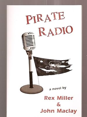 Bild des Verkufers fr PIRATE RADIO: A NOVEL zum Verkauf von biblioboy