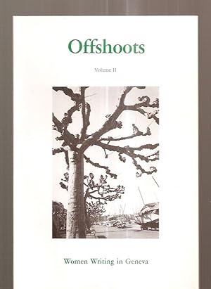 Seller image for Offshoots Volume II Women Writing in Geneva for sale by biblioboy