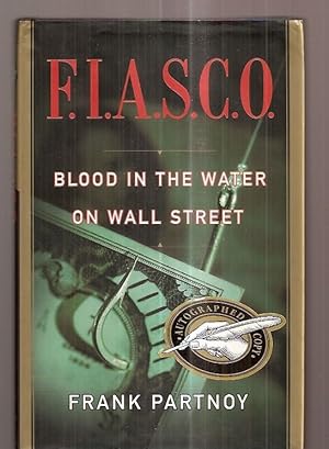 Seller image for F.I.A.S.C.O. BLOOD IN THE WATER ON WALL STREET for sale by biblioboy