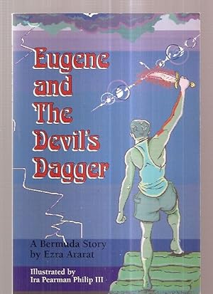 Immagine del venditore per Eugene and the Devil's Dagger A Bermuda Story venduto da biblioboy