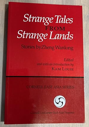 Immagine del venditore per Strange Tales From Strange Lands Cornell East Asia Series 66 venduto da biblioboy