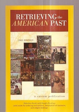 Imagen del vendedor de RETRIEVING THE AMERICAN PAST 2001 EDITION SELECTION GUIDE WITH SAMPLE READINGS a la venta por biblioboy