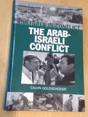 Bild des Verkufers fr Cultures in Conflict--The Arab-Israeli Conflict The Greenwood Press Cultures in Conflict Series zum Verkauf von biblioboy