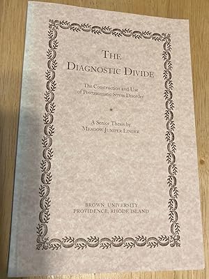 Imagen del vendedor de The Diagnostic Divide The Construction and Use of Posttraumatic Stress Disorder A Senior Honors Thesis 2001 Series a la venta por biblioboy