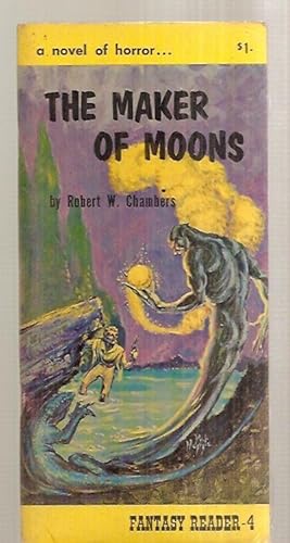 Seller image for THE MAKER OF MOONS: A NOVEL OF HORROR: FANTASY READER - 4 for sale by biblioboy